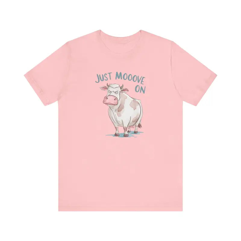 Just Move On Cow Tee - Unisex Short Sleeve - DipaliZ