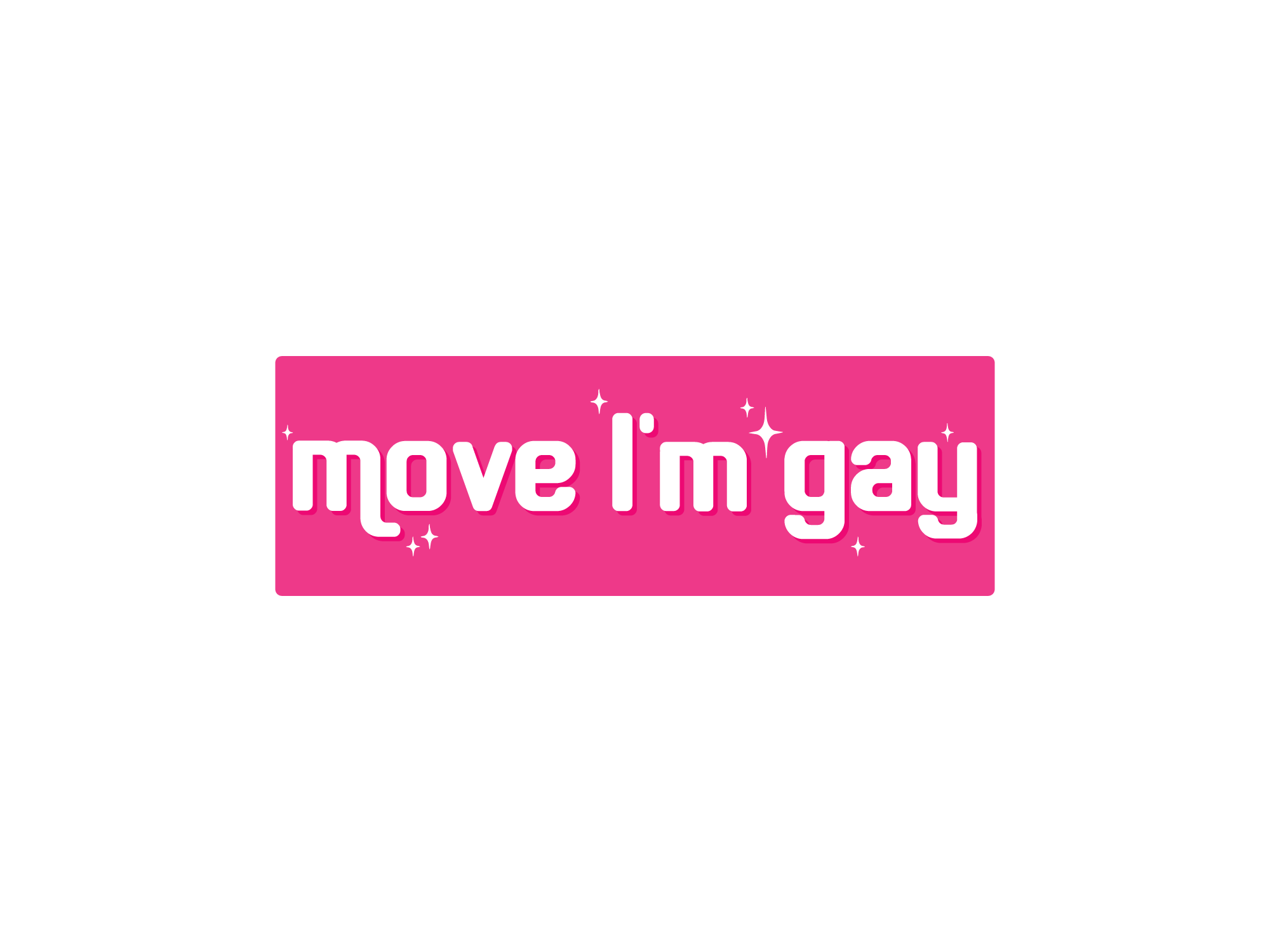 Move I’m Gay 7" Political Bumper Sticker