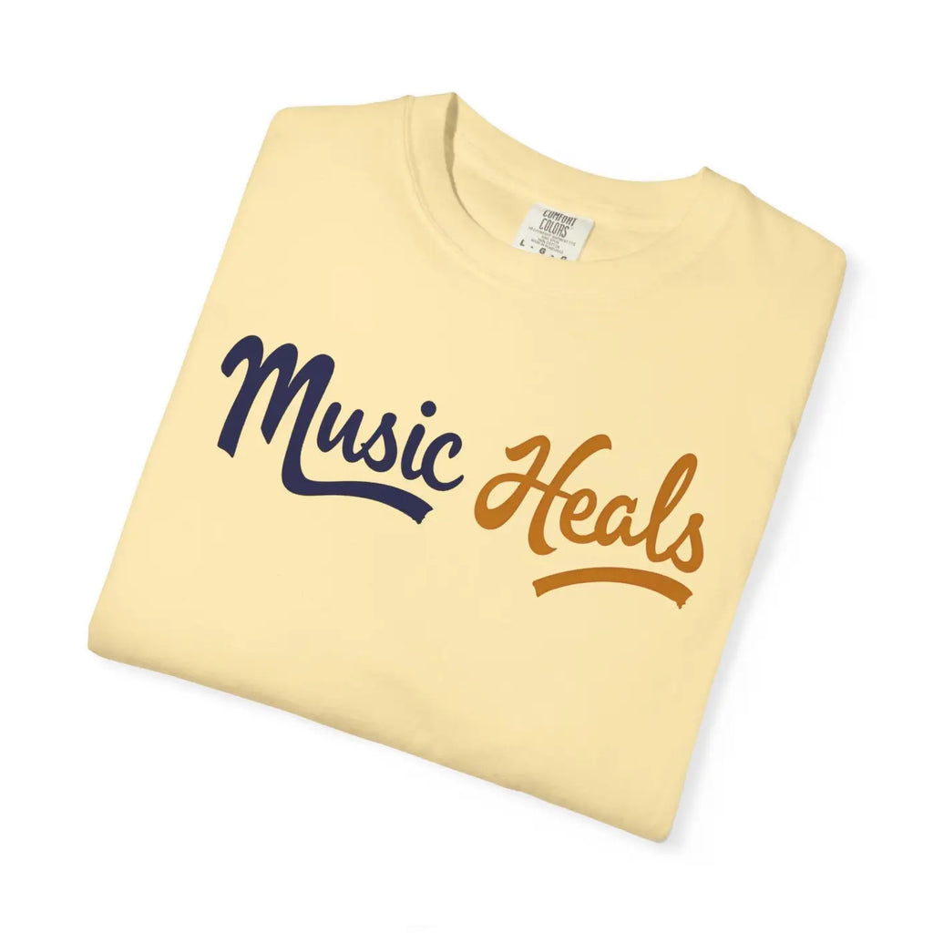 Music Heals Unisex Garment-Dyed T-Shirt - Epic Comfort - DipaliZ