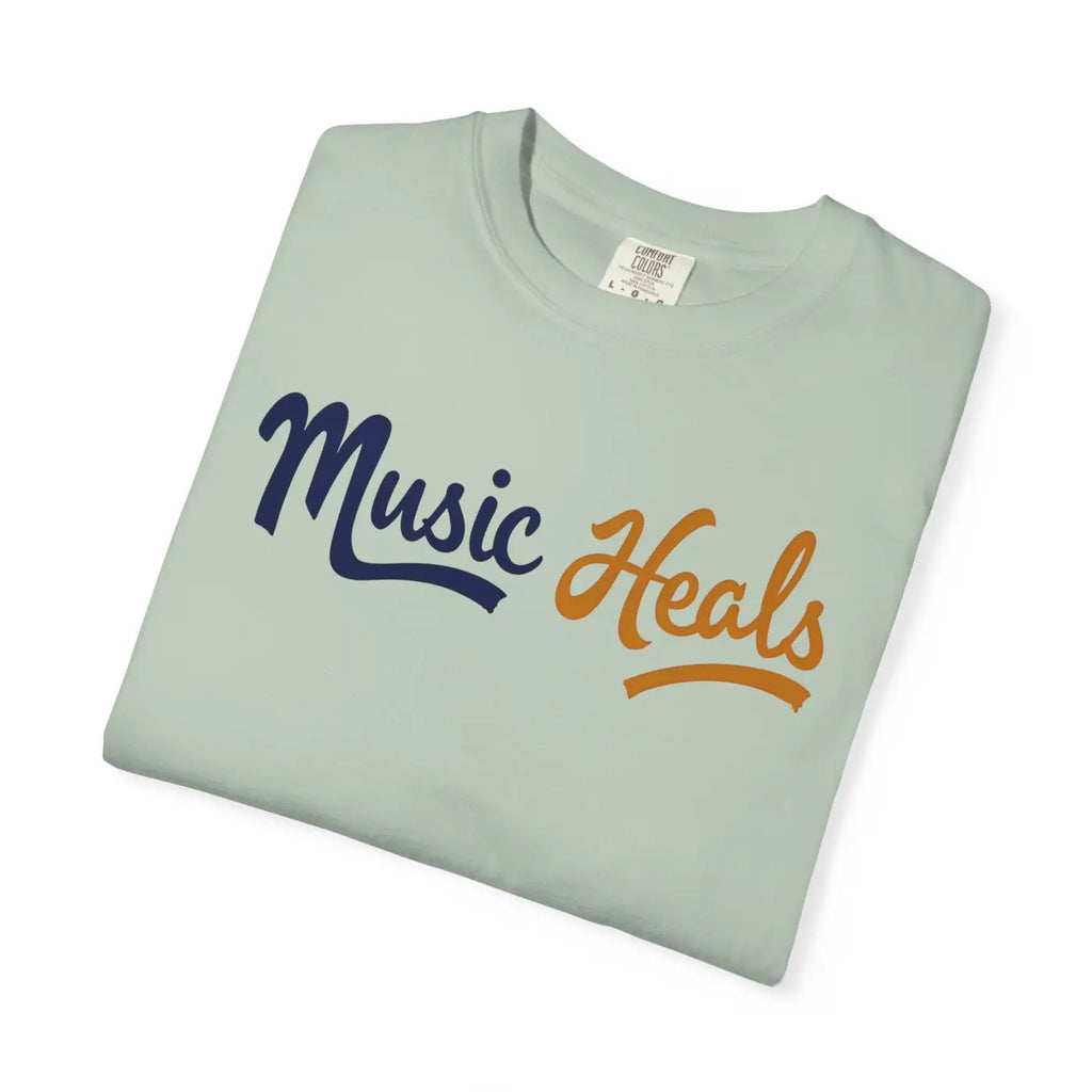 Music Heals Unisex Garment-Dyed T-Shirt - Epic Comfort - DipaliZ