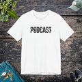 Timeless Unisex Jersey Short Sleeve Tee - Podcast - DipaliZ