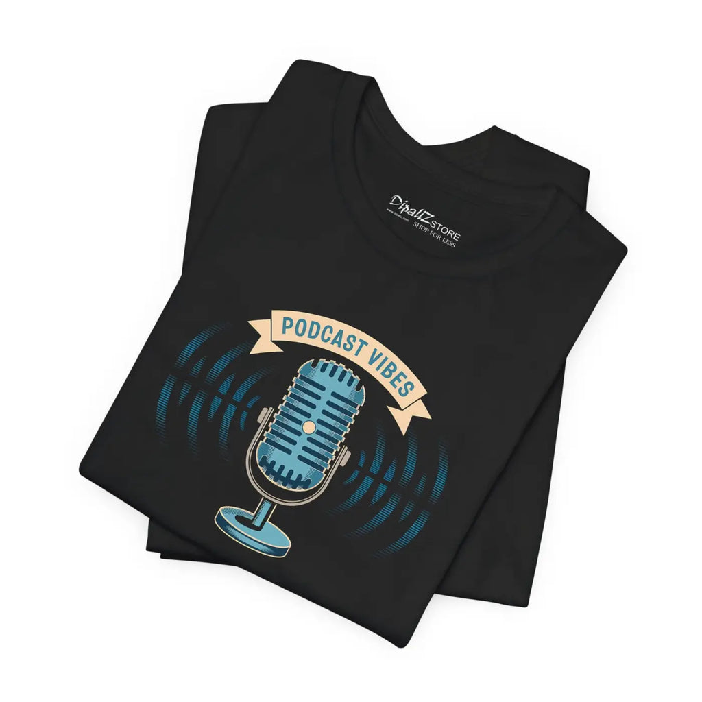 Podcast Vibes Unisex Jersey Short Sleeve Tee - DipaliZ