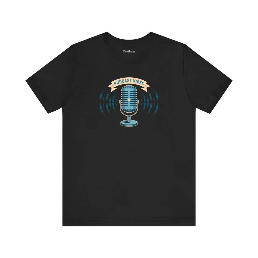 Podcast Vibes Unisex Jersey Short Sleeve Tee - DipaliZ