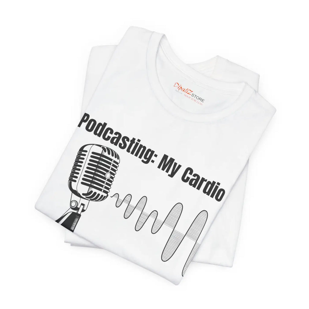 Podcasting Cardio Vibes Unisex Jersey Short Sleeve Tee - DipaliZ