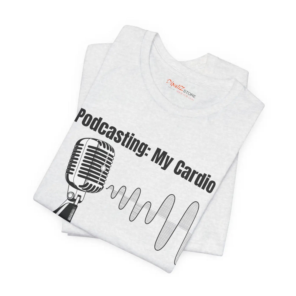 Podcasting Cardio Vibes Unisex Jersey Short Sleeve Tee - DipaliZ