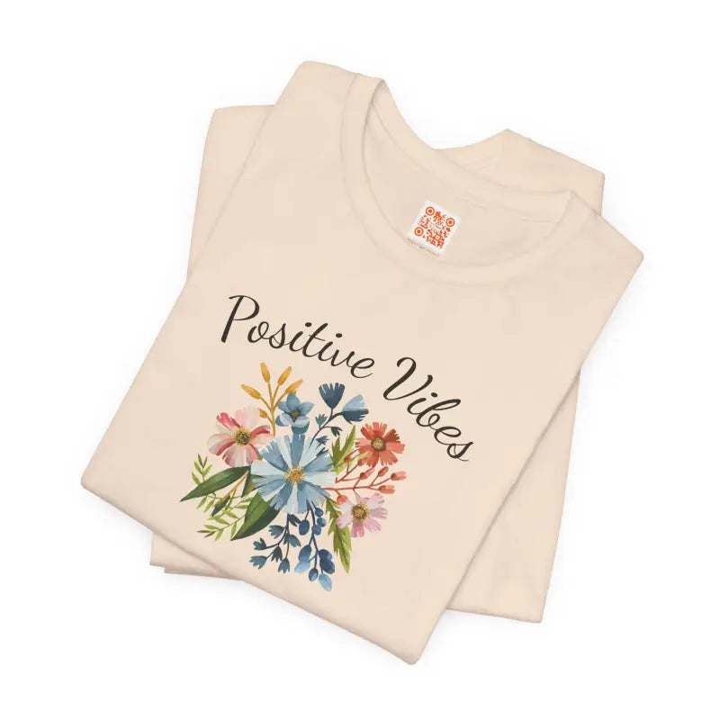 Positive Vibes Floral Tee - Unisex Short Sleeve - DipaliZ