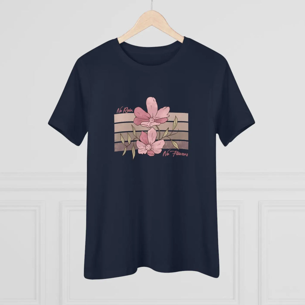 Floral Tee Women's Premium - No Rain No Flowers - DipaliZ