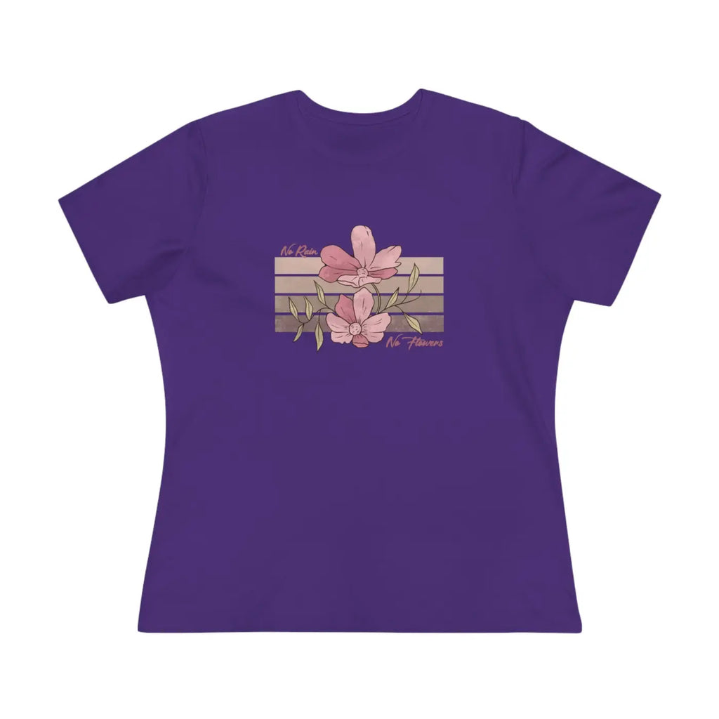 Floral Tee Women's Premium - No Rain No Flowers - DipaliZ