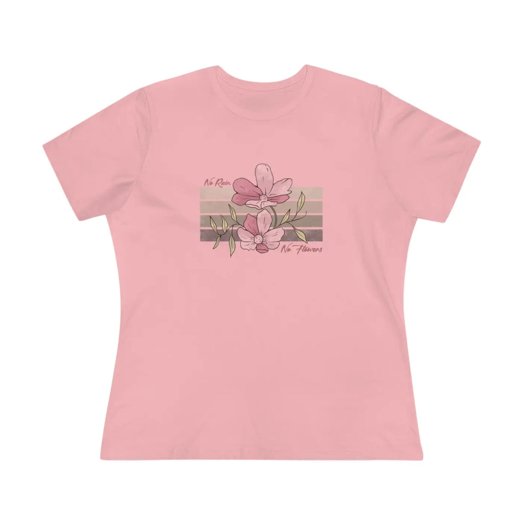 Floral Tee Women's Premium - No Rain No Flowers - DipaliZ