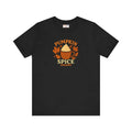 Pumpkin Spice Season Tee - Cozy Fall Vibes Unisex - DipaliZ