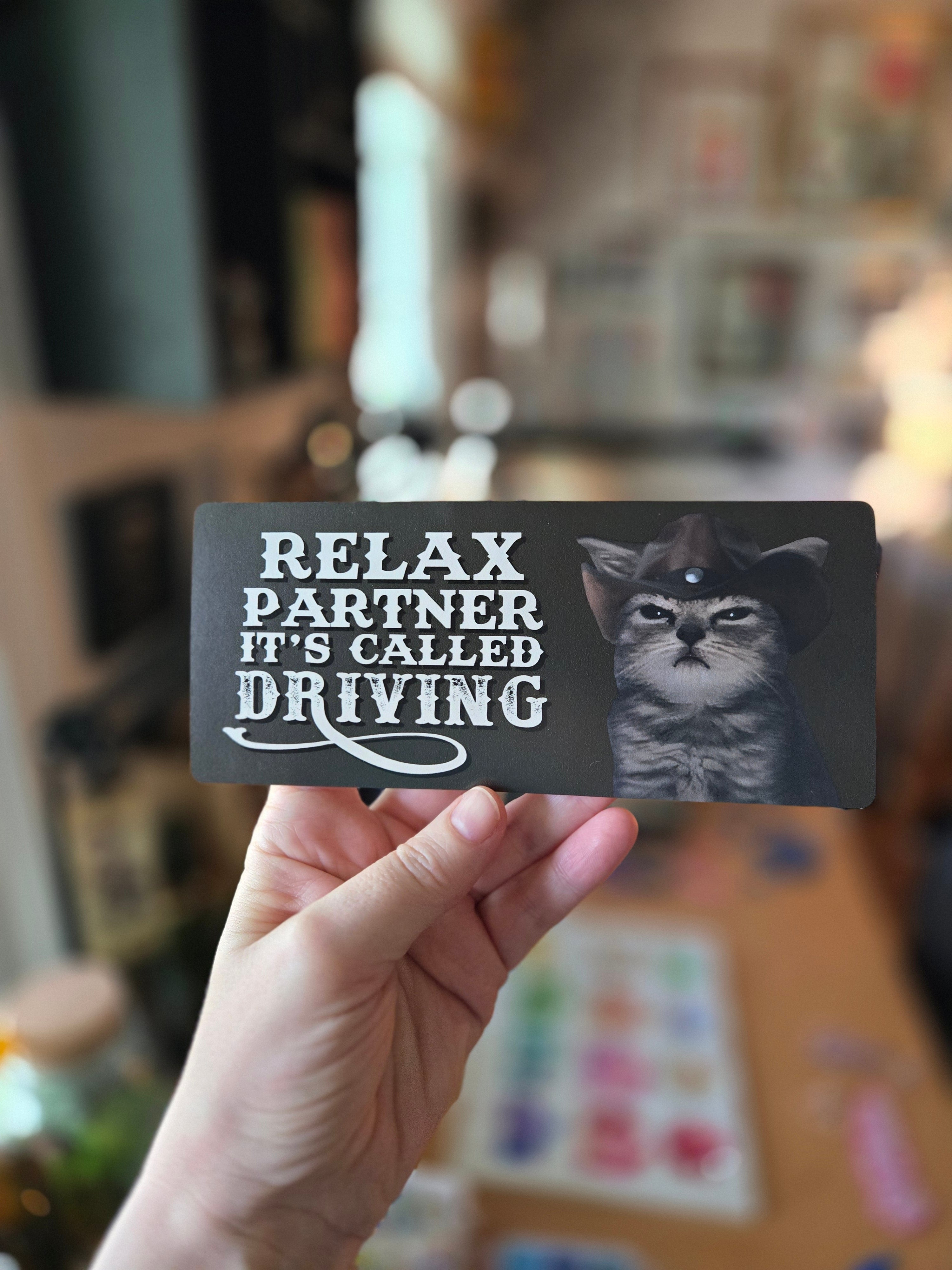 Relax Partner It’s Called Driving 7" Funny Bumper Sticker