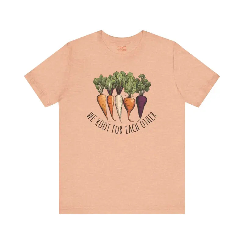 Root Vegetables Tee - We Root For Each Other Short Sleeve - DipaliZ