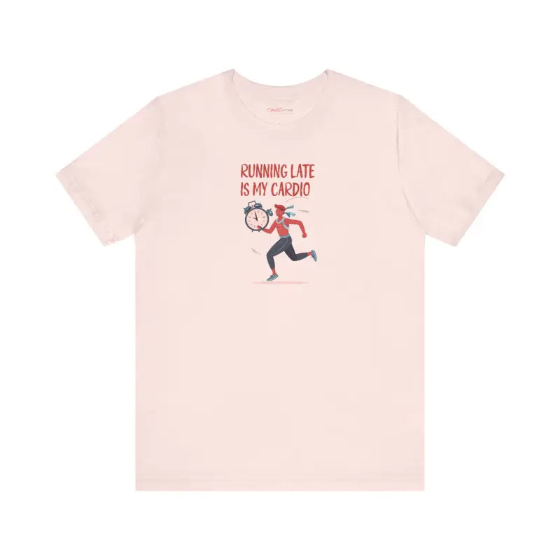 Unisex Jersey Short Sleeve Tee - Running Late is My Cardio - DipaliZ