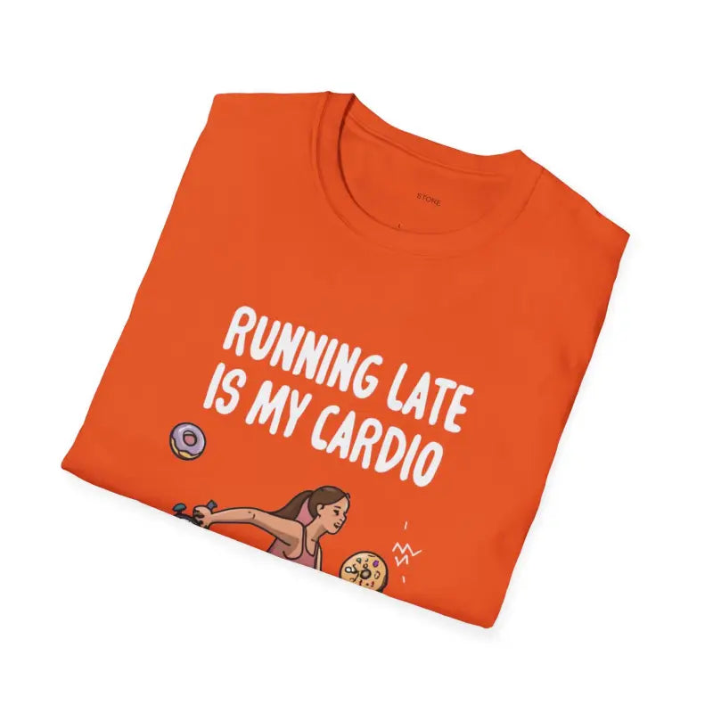 Unisex Tee - Running Late Is My Cardio Ultimate Comfort - DipaliZ