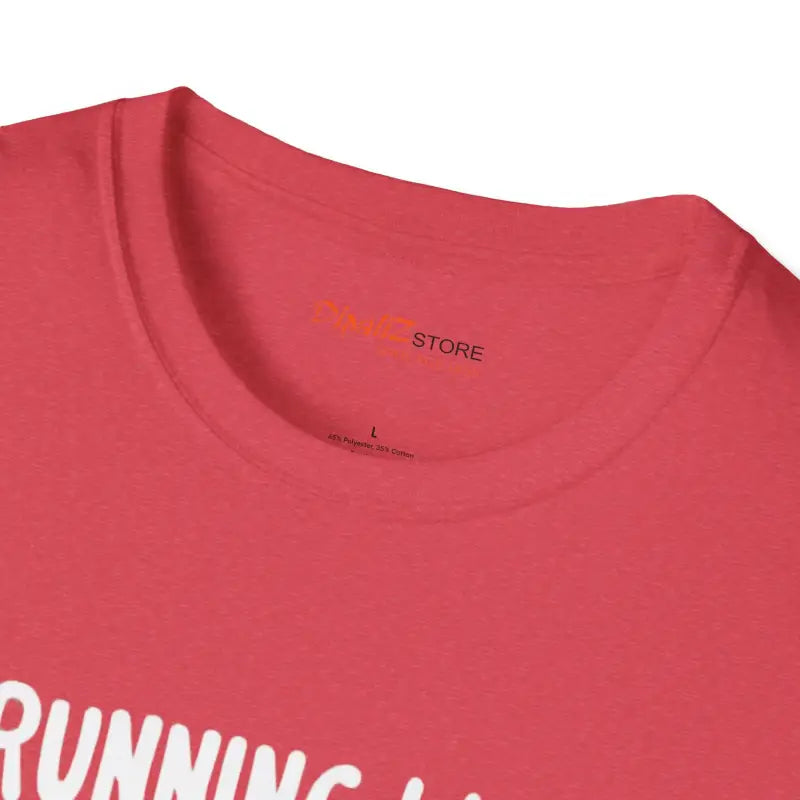 Unisex Tee - Running Late Is My Cardio Ultimate Comfort - DipaliZ