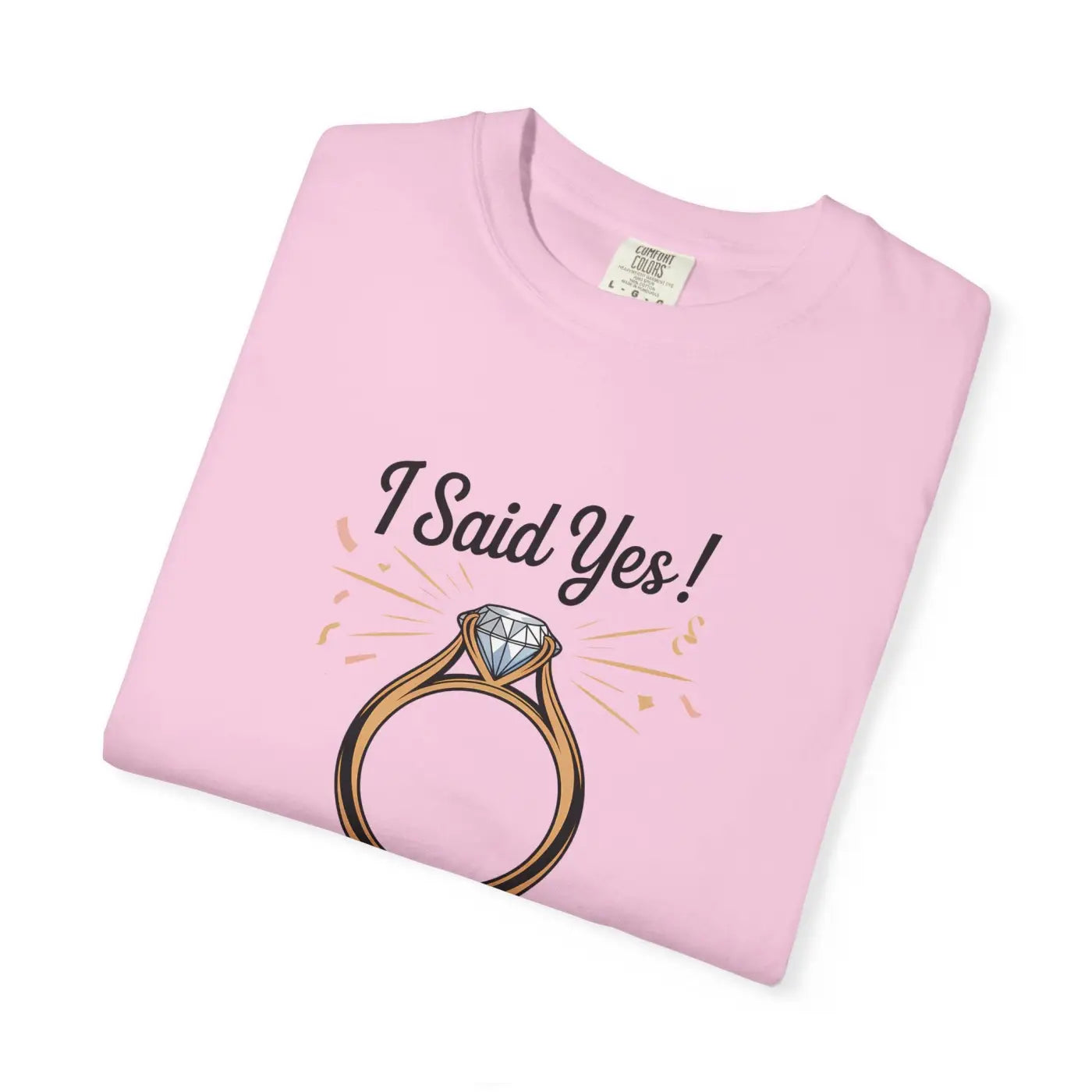 Unisex Wedding Tee - Just Said Yes Engagement - DipaliZ