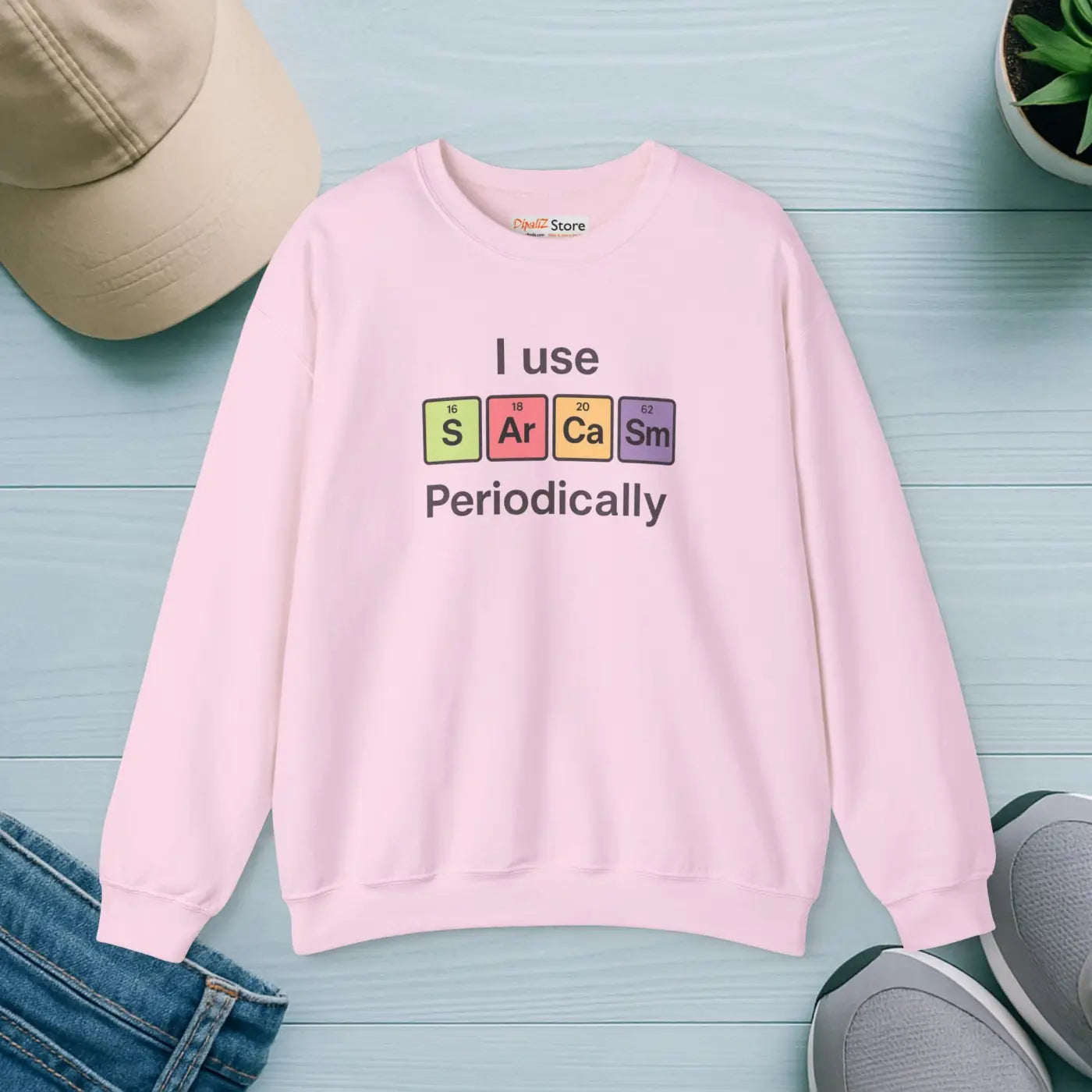 Sarcasm Periodically Sweatshirt - Perfect Gift for Laughs - DipaliZ