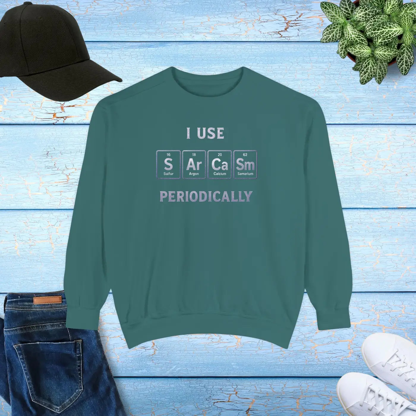 Sarcastic Periodically Sweatshirt - Funny Gift with Quirky Humor - DipaliZ