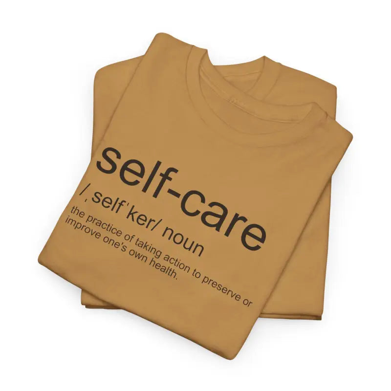 Self Care Definition Unisex Heavy Cotton Tee - Modern Fit - DipaliZ