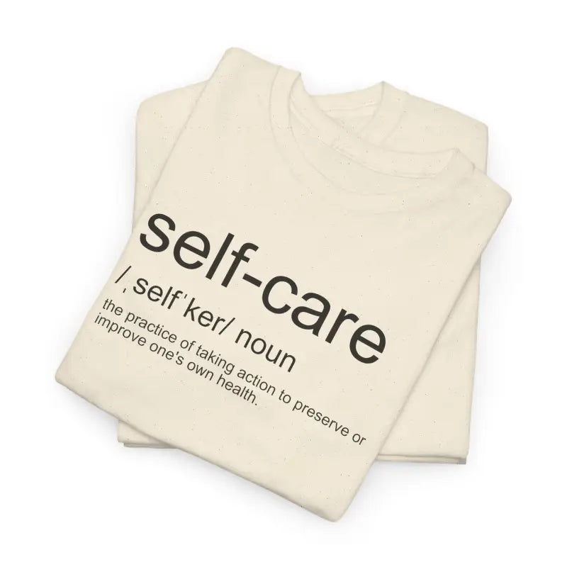Self Care Definition Unisex Heavy Cotton Tee - Modern Fit - DipaliZ