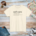 Self Care Definition Unisex Heavy Cotton Tee - Modern Fit - DipaliZ