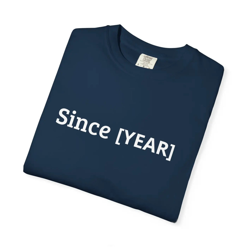 Custom Tee Personalized Milestone Year Establishment Shirt - DipaliZ