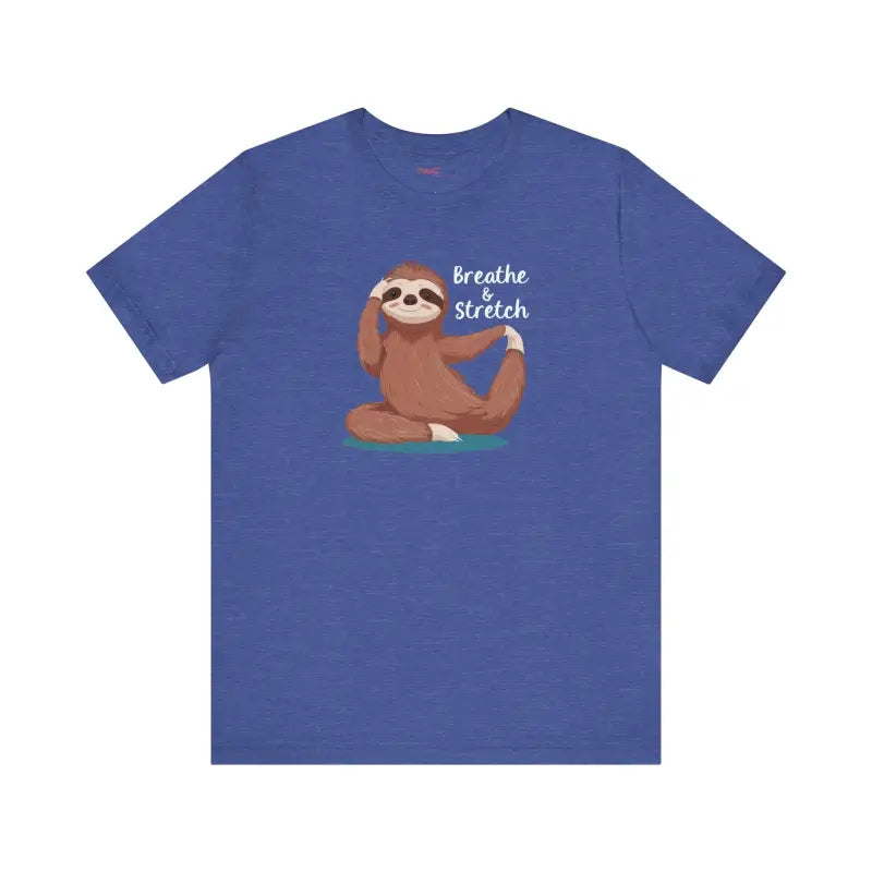 Sloth Doing Yoga Short Sleeve Tee - Breathe and Stretch - DipaliZ