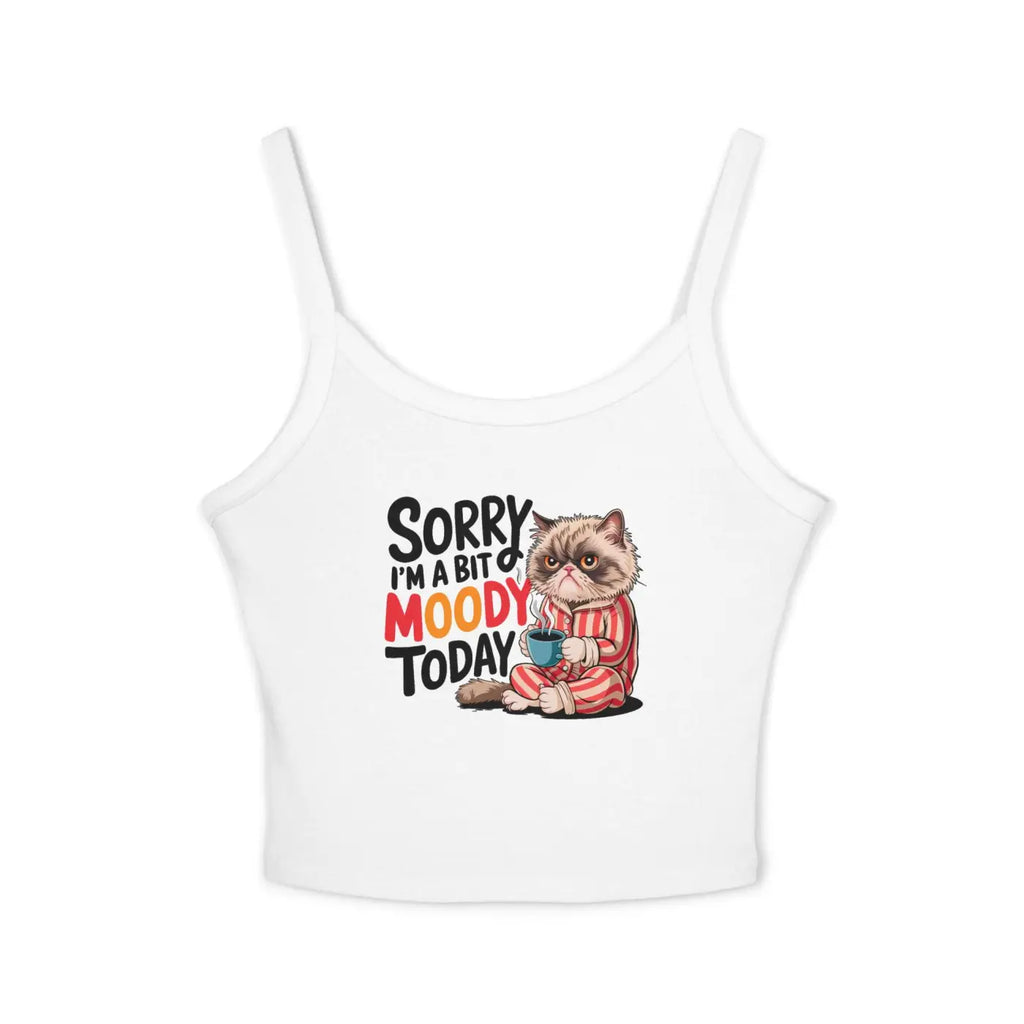 Bit Moody Today Spaghetti Strap Tank - Women's Casual Top - DipaliZ