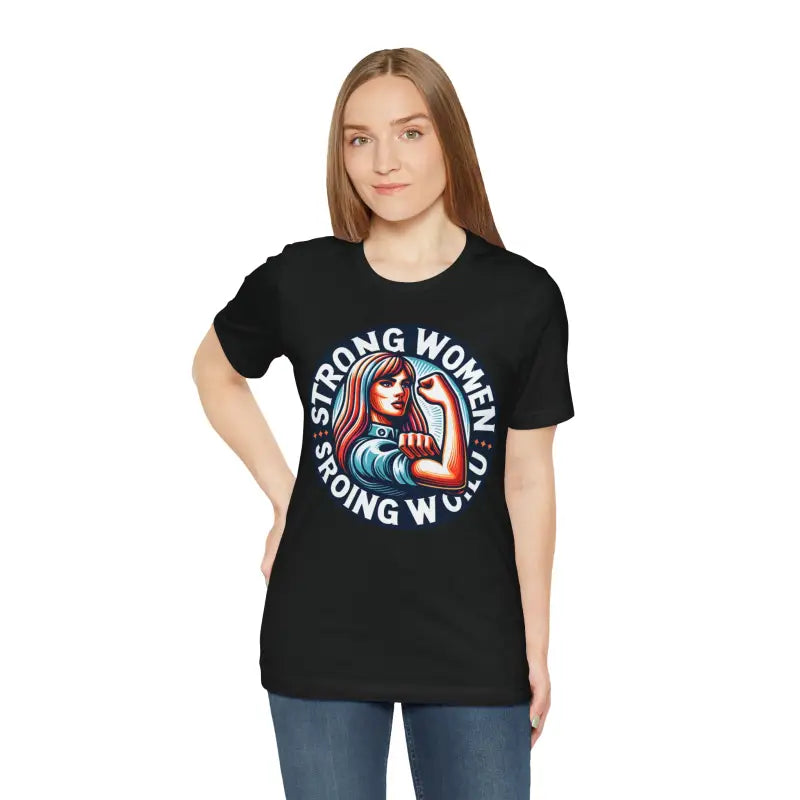 Strong Women Strong World Unisex Tee - Empowerment Style - DipaliZ