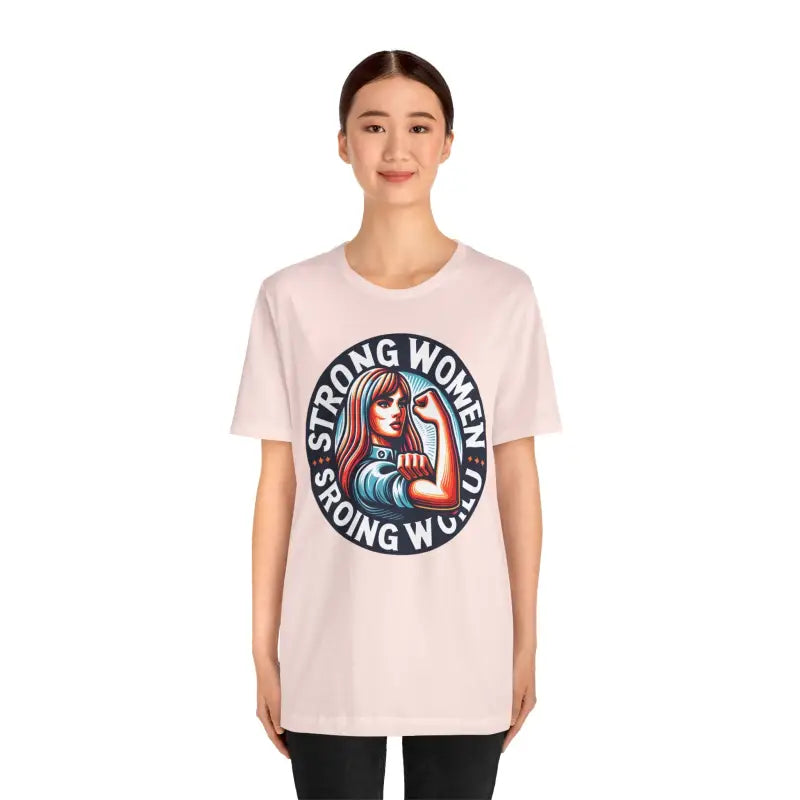 Strong Women Strong World Unisex Tee - Empowerment Style - DipaliZ