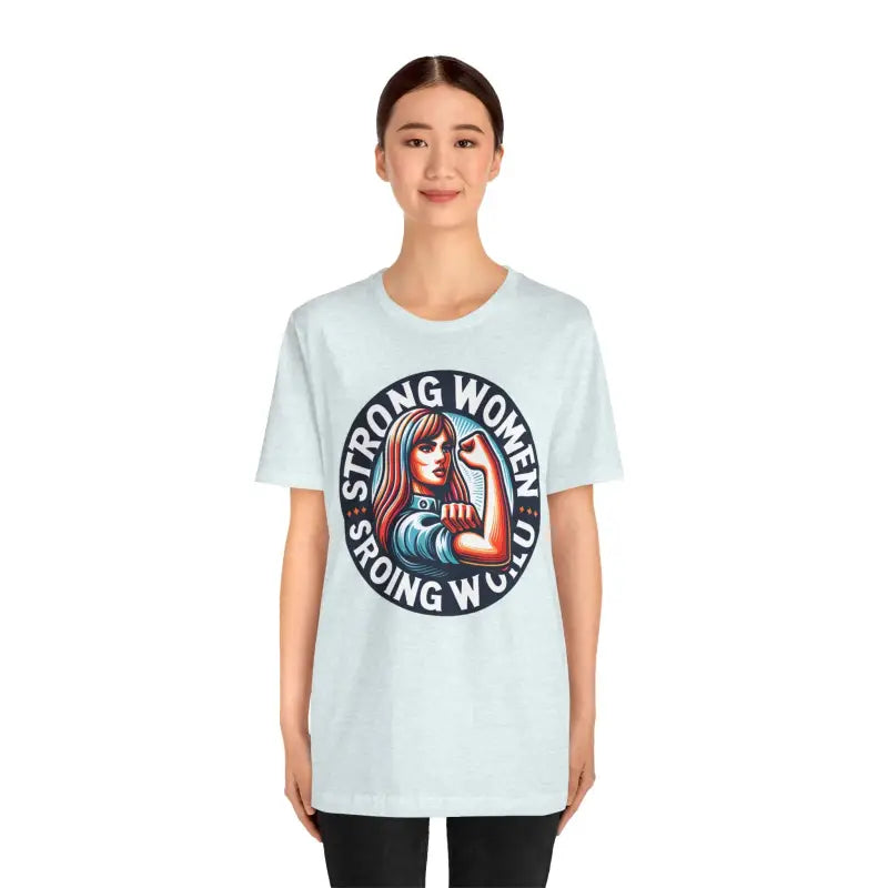 Strong Women Strong World Unisex Tee - Empowerment Style - DipaliZ
