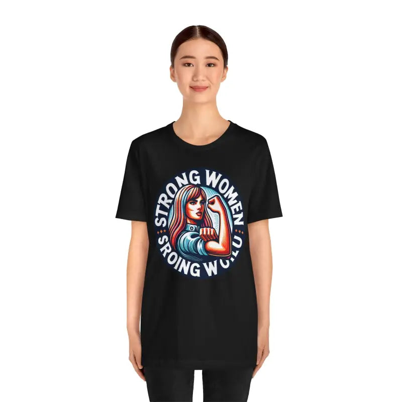 Strong Women Strong World Unisex Tee - Empowerment Style - DipaliZ
