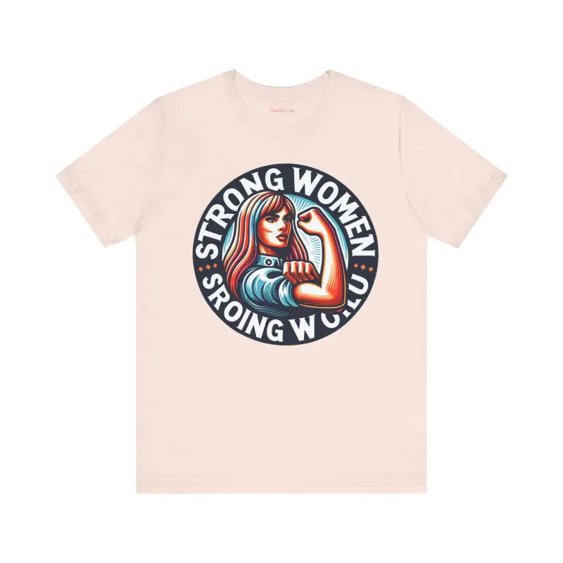 Strong Women Strong World Unisex Tee - Empowerment Style - DipaliZ