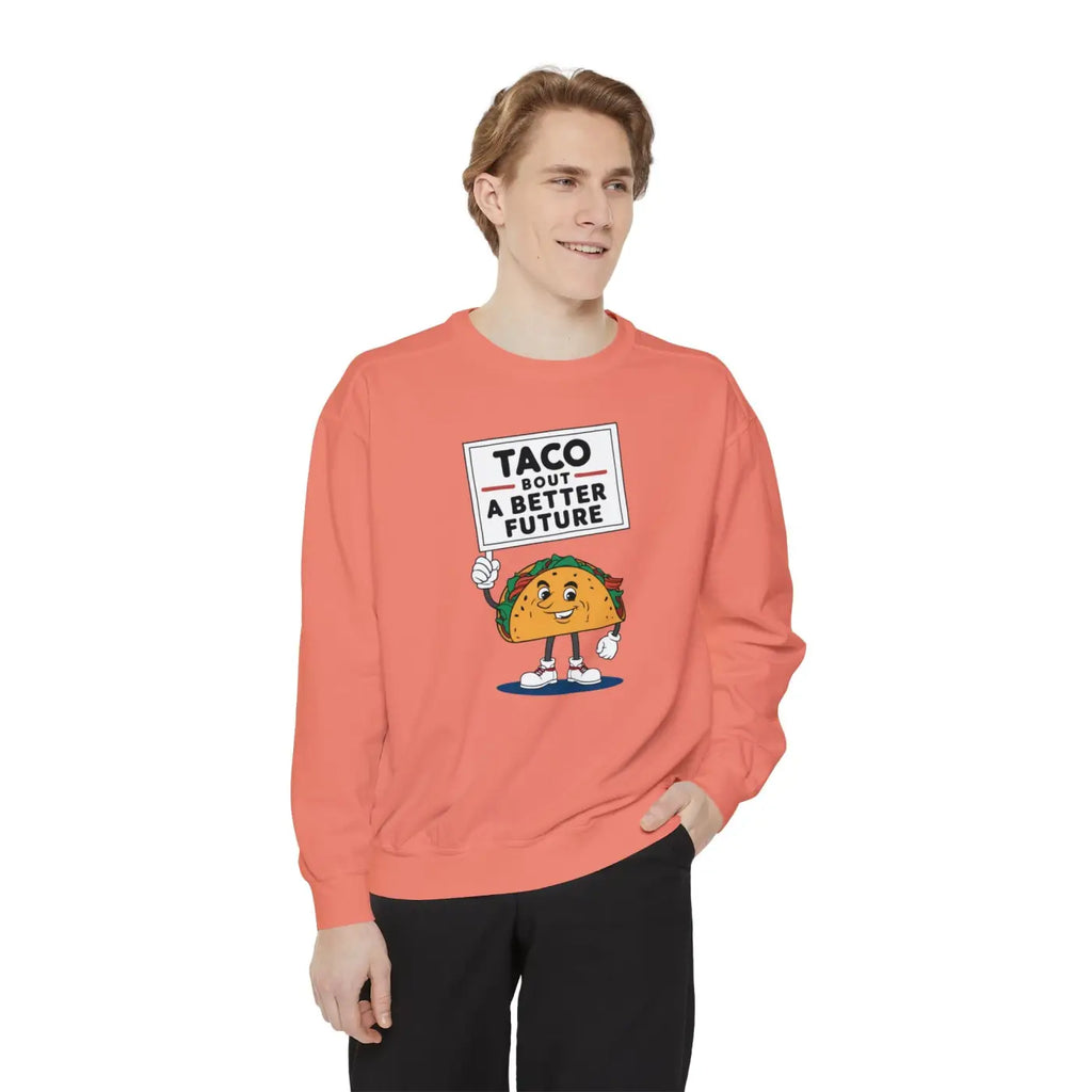 Luxurious Unisex Garment-Dyed Sweatshirt - Taco-Bout Cozy - DipaliZ