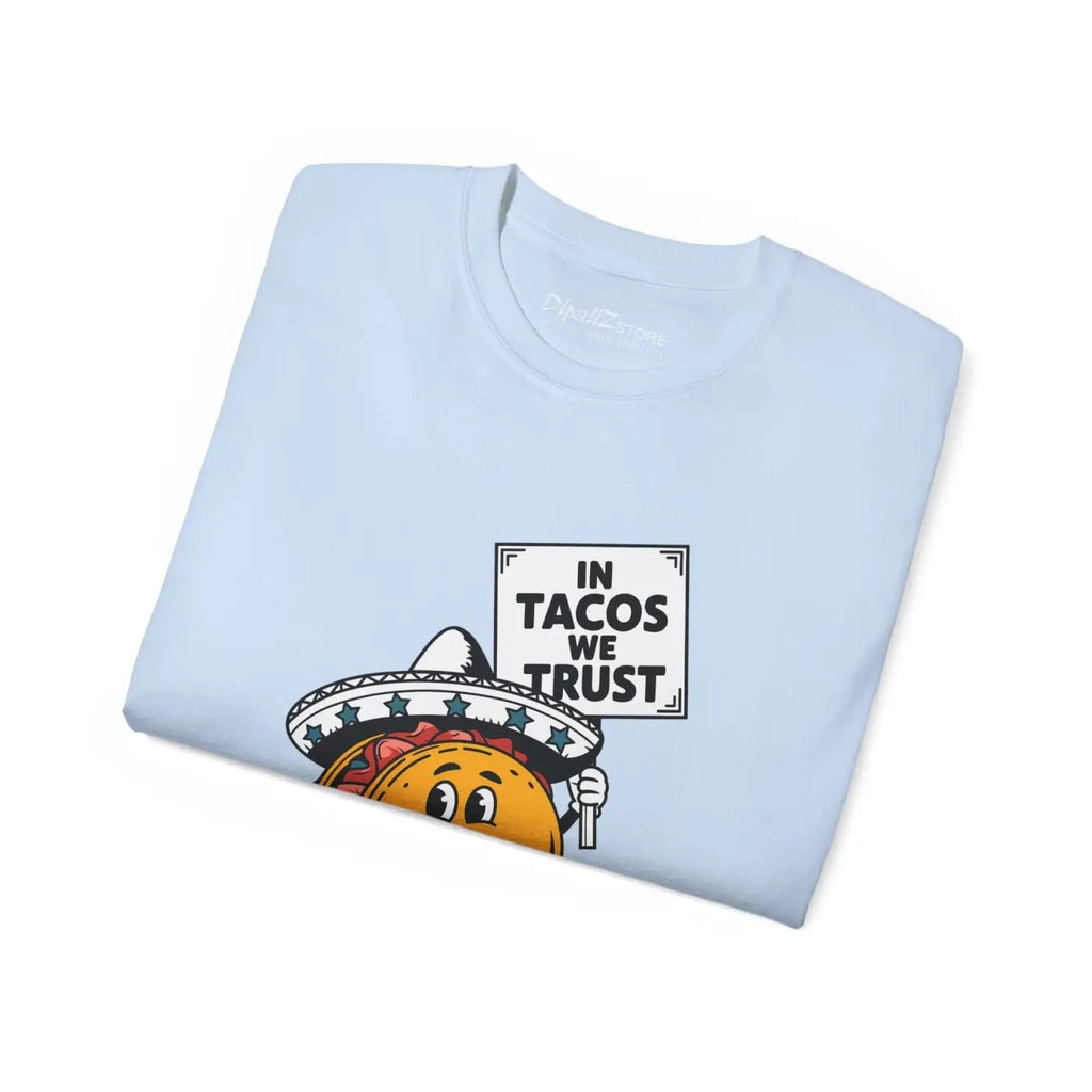 Unisex Ultra Cotton Tee - Taco Vibes Tear-Away Label - DipaliZ