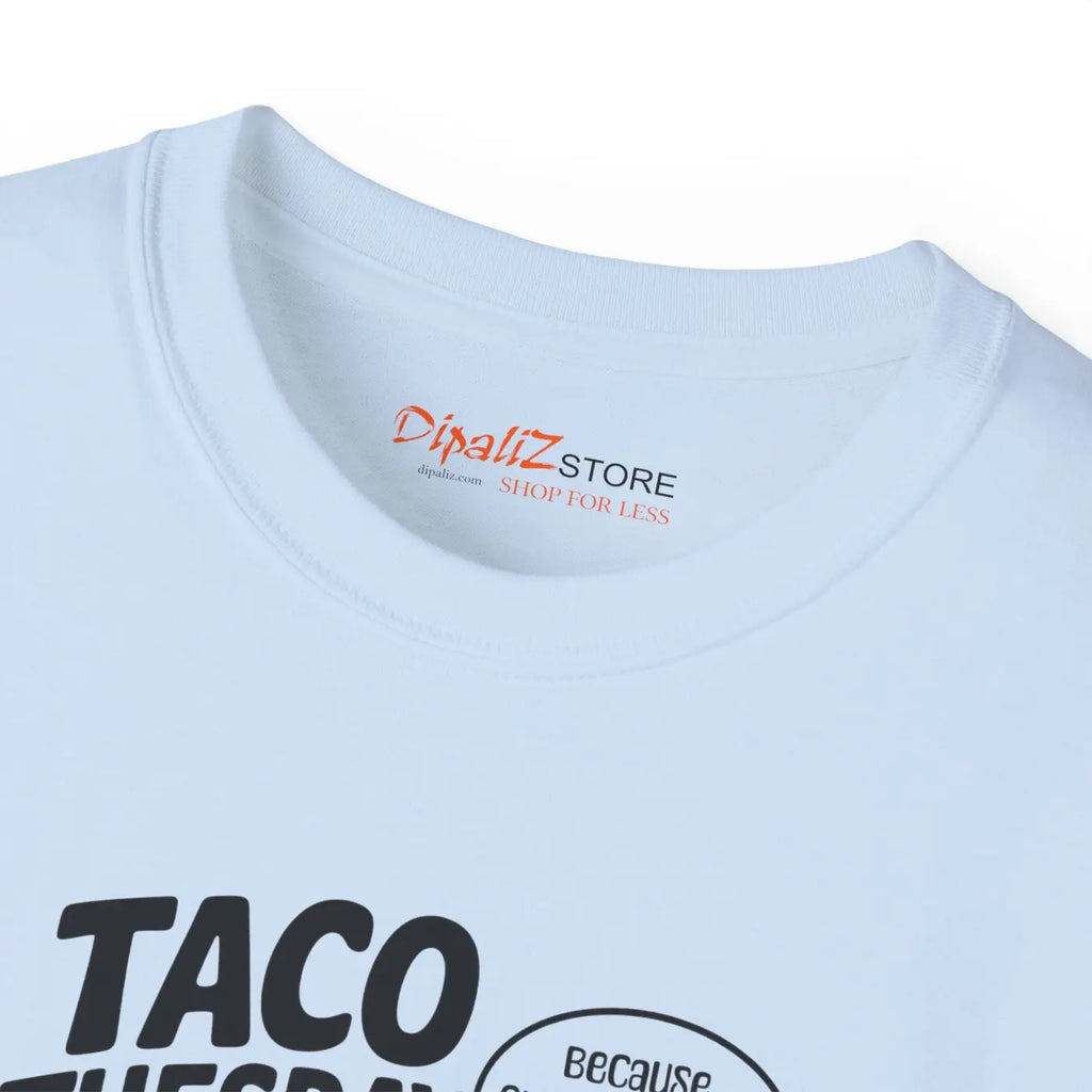 Taco Tuesday Vibes T-Shirt - Celebrate Taco Tuesday - DipaliZ