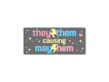 TR They Them Causing Mayhem 7" Funny Bumper Sticker