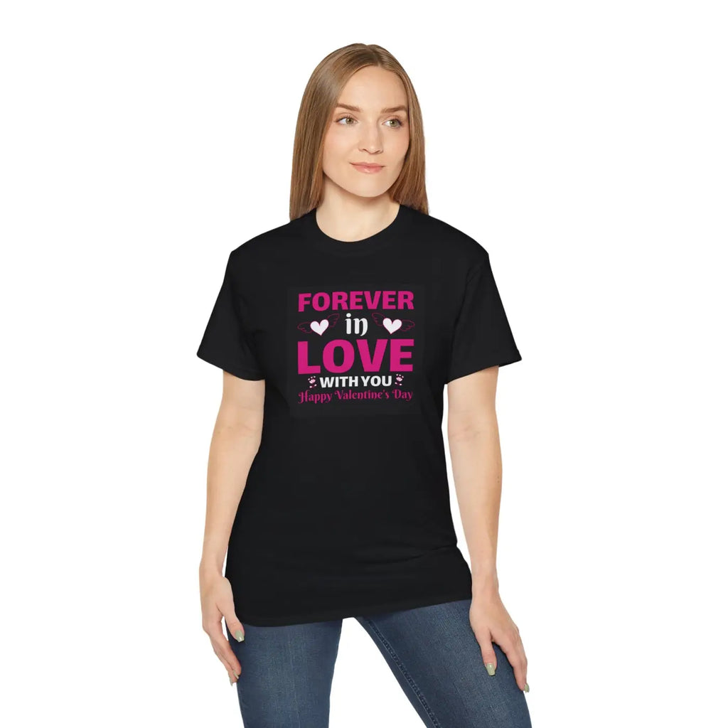 Forever In Love Ultra Cotton Tee - Valentine's Day - DipaliZ