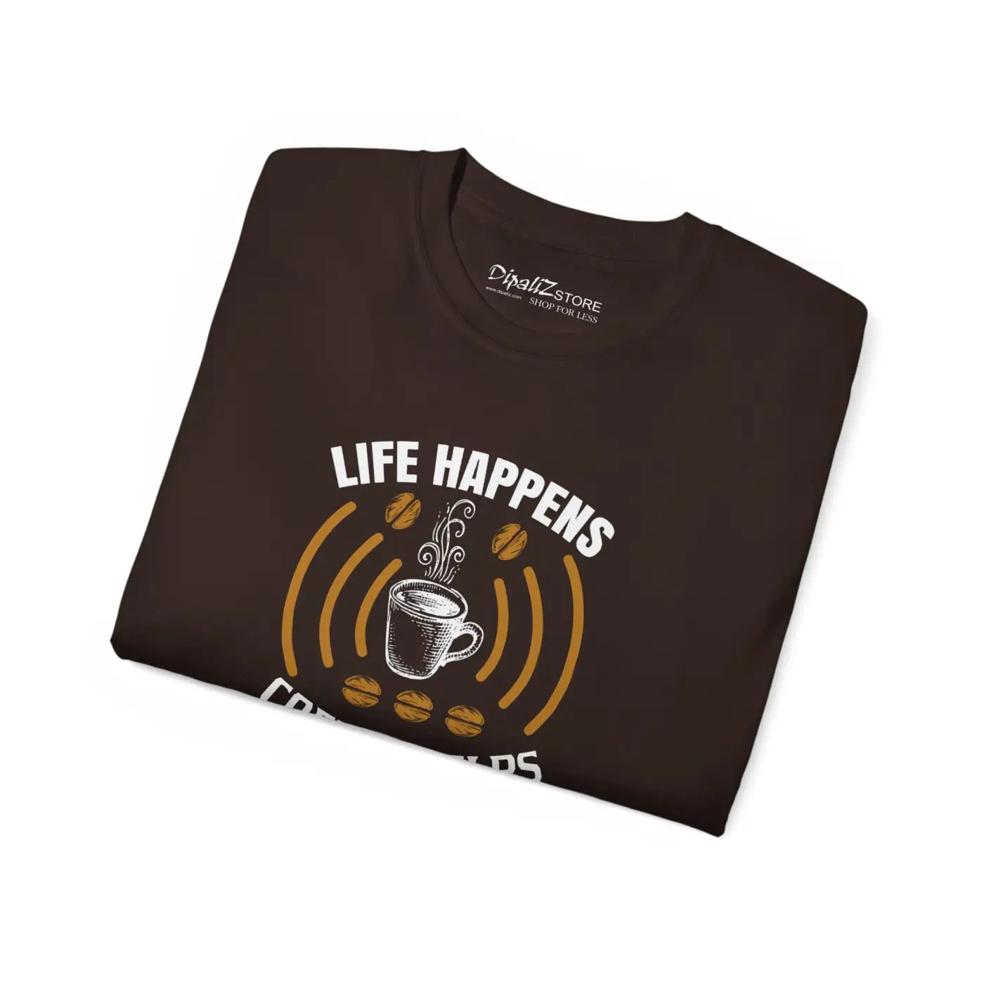 Life Happens Coffee Helps Ultra Cotton Tee - Unisex - DipaliZ