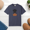 Funny Graphic Unisex Garment-Dyed Tee - Perfect Gift - DipaliZ