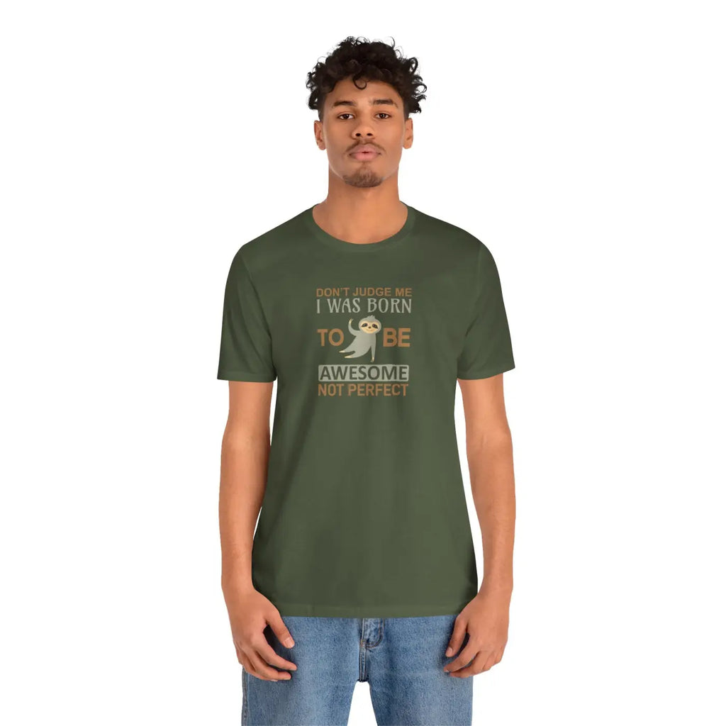 Born To Be Awesome Sloth Short Sleeve Tee - Unisex - DipaliZ