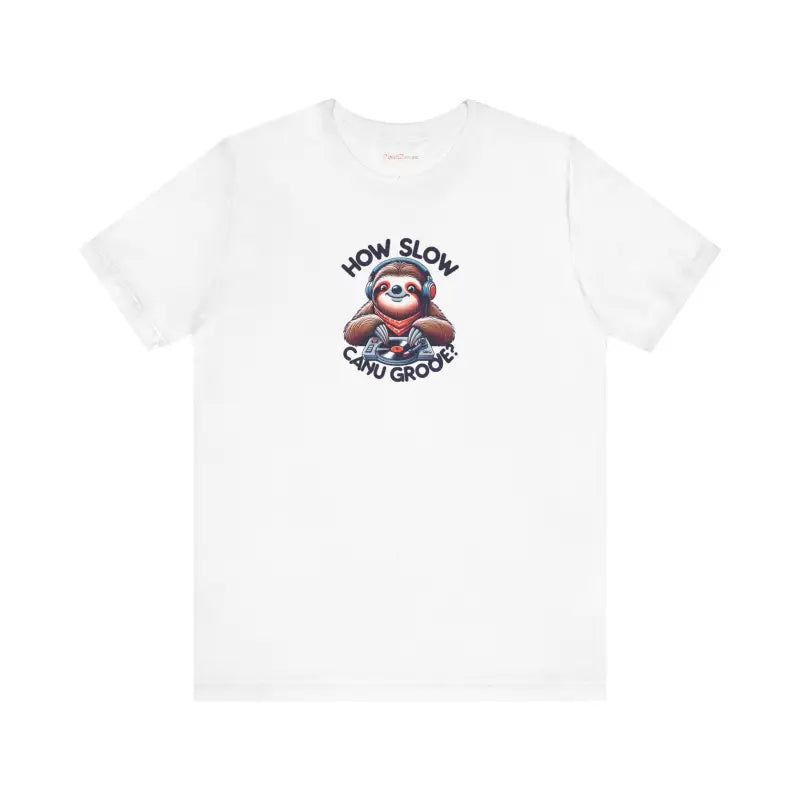 Sloth DJ Tee - Unisex Jersey Short Sleeve - DipaliZ