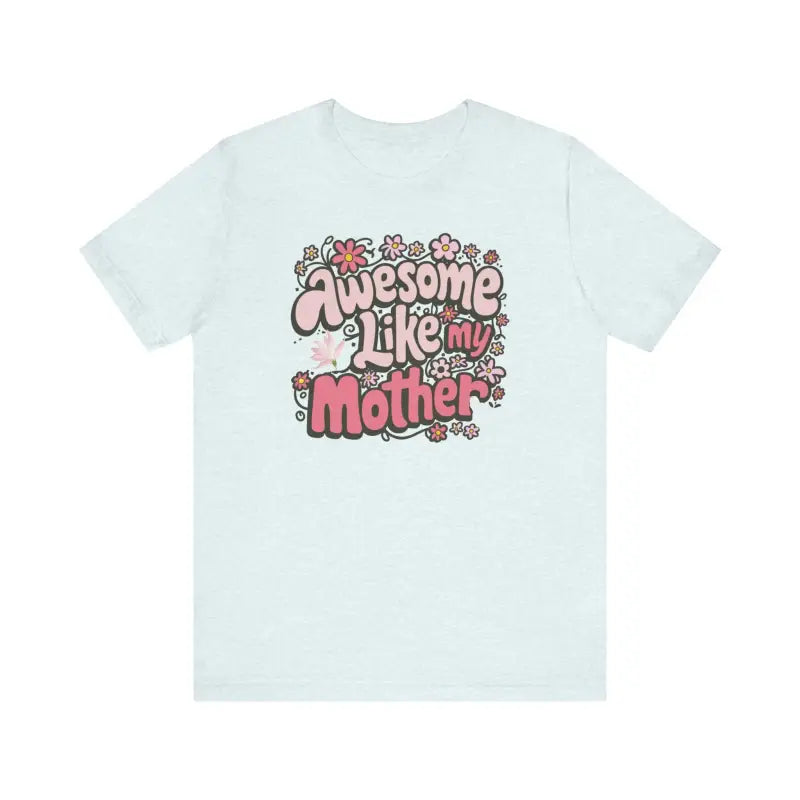 Celebrate Mom Soft Unisex Jersey Short Sleeve Tee - DipaliZ