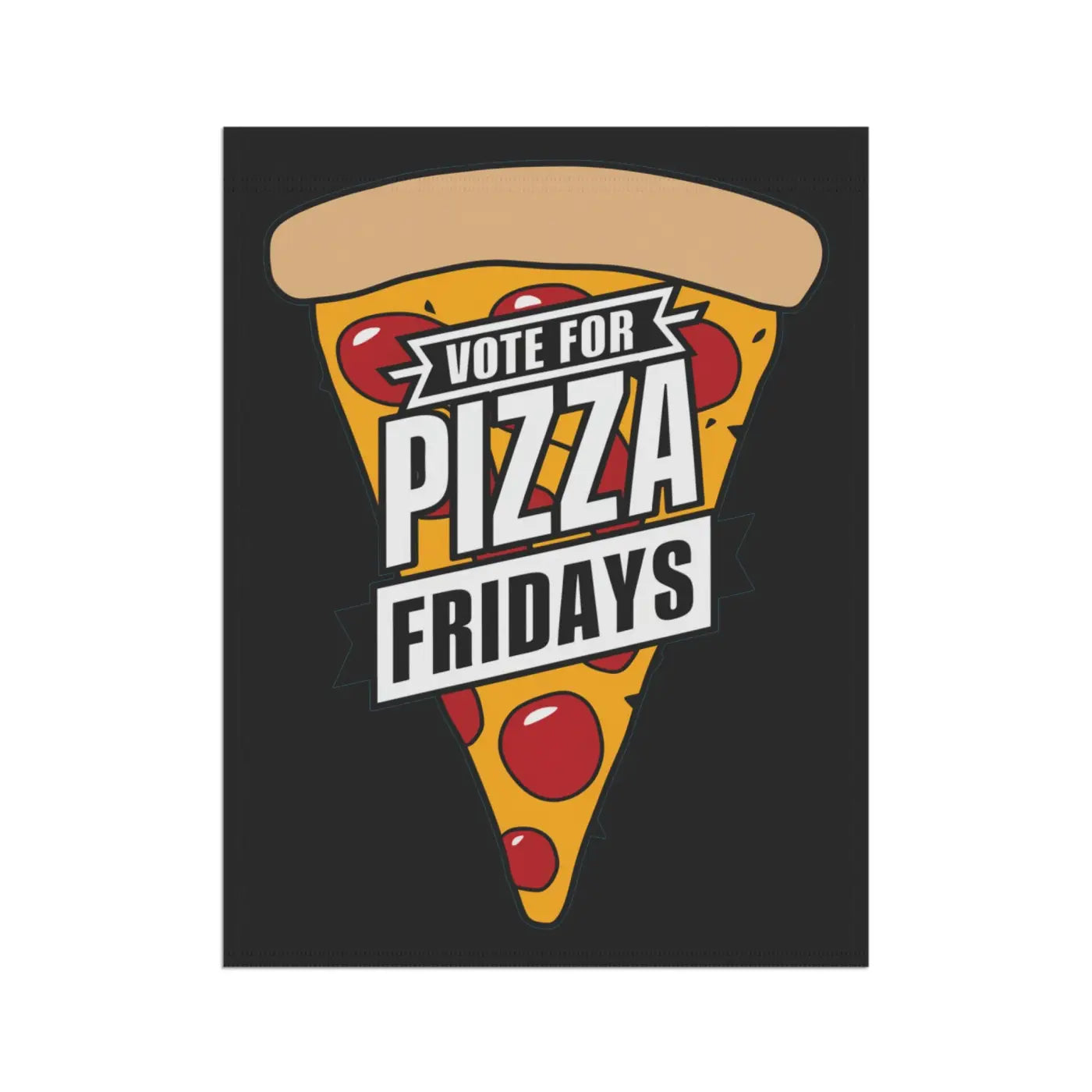 Pizza Fridays Flags - Poly Poplin Canvas House Banners - DipaliZ