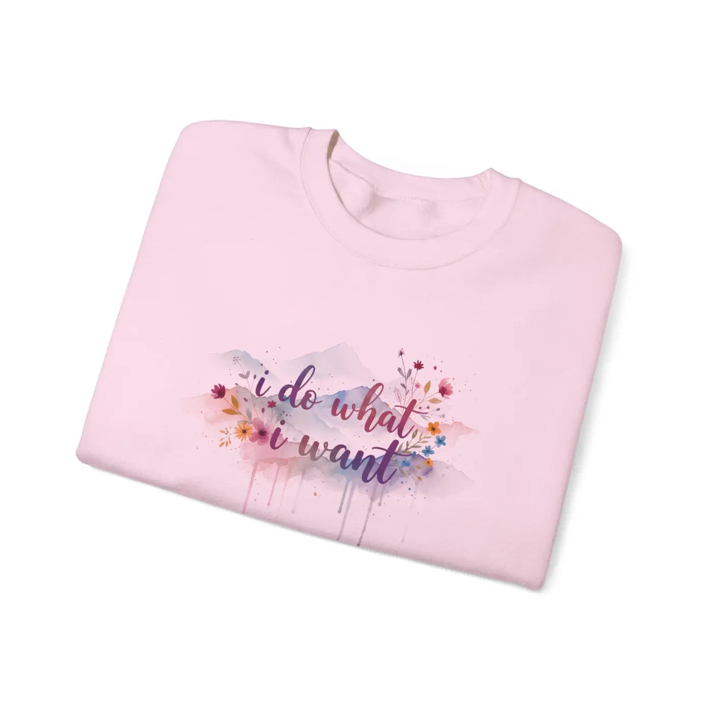Floral Crewneck Sweatshirt - Feminine Watercolor Quote - DipaliZ