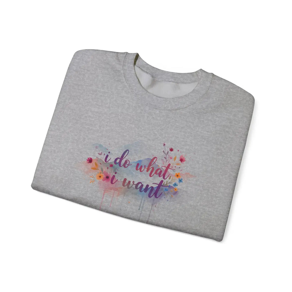 Floral Crewneck Sweatshirt - Feminine Watercolor Quote - DipaliZ