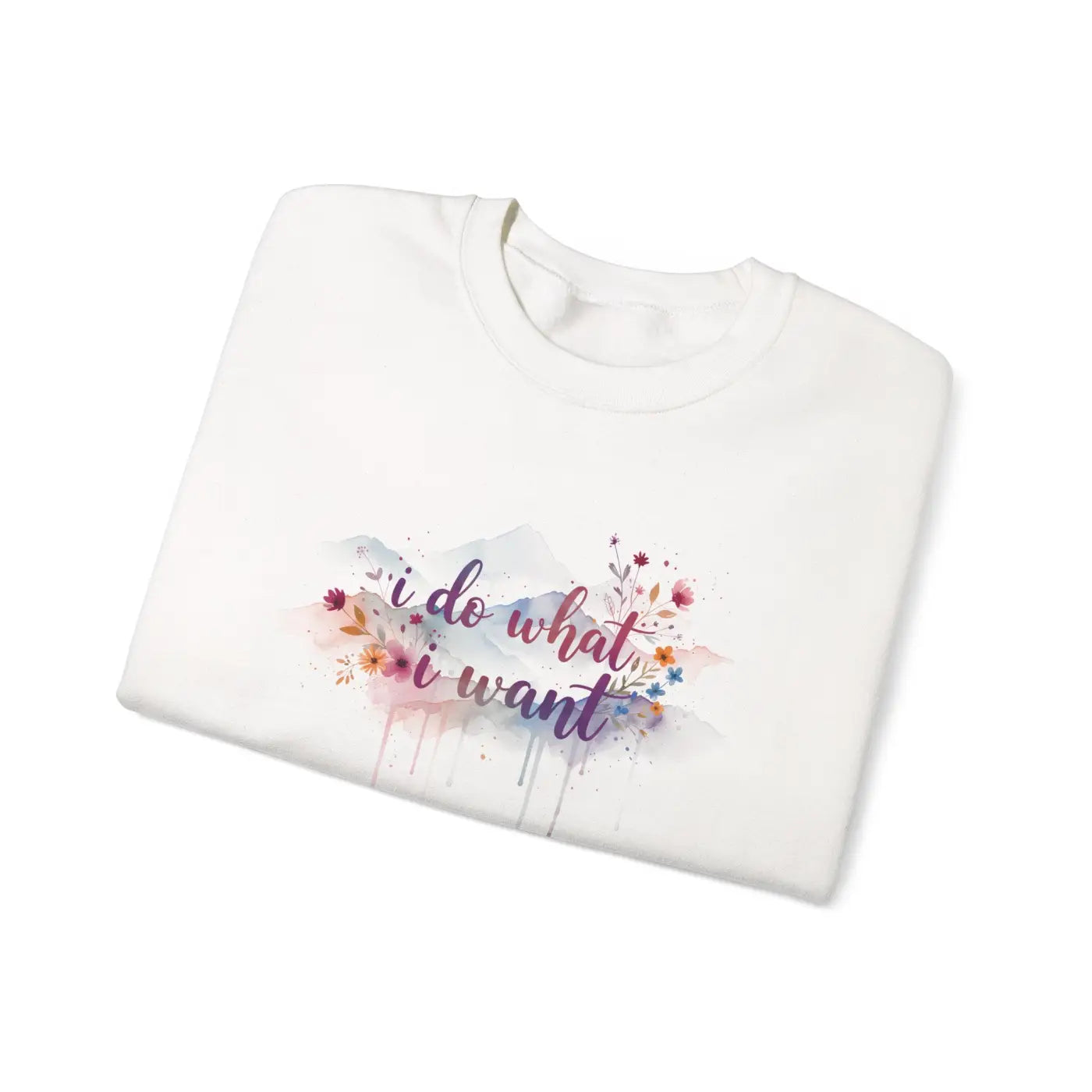 Floral Crewneck Sweatshirt - Feminine Watercolor Quote - DipaliZ
