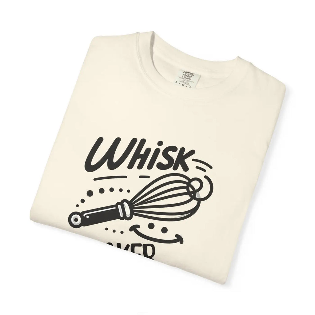 Fun Cooking Tee - Whisk Taker Design Unisex - DipaliZ