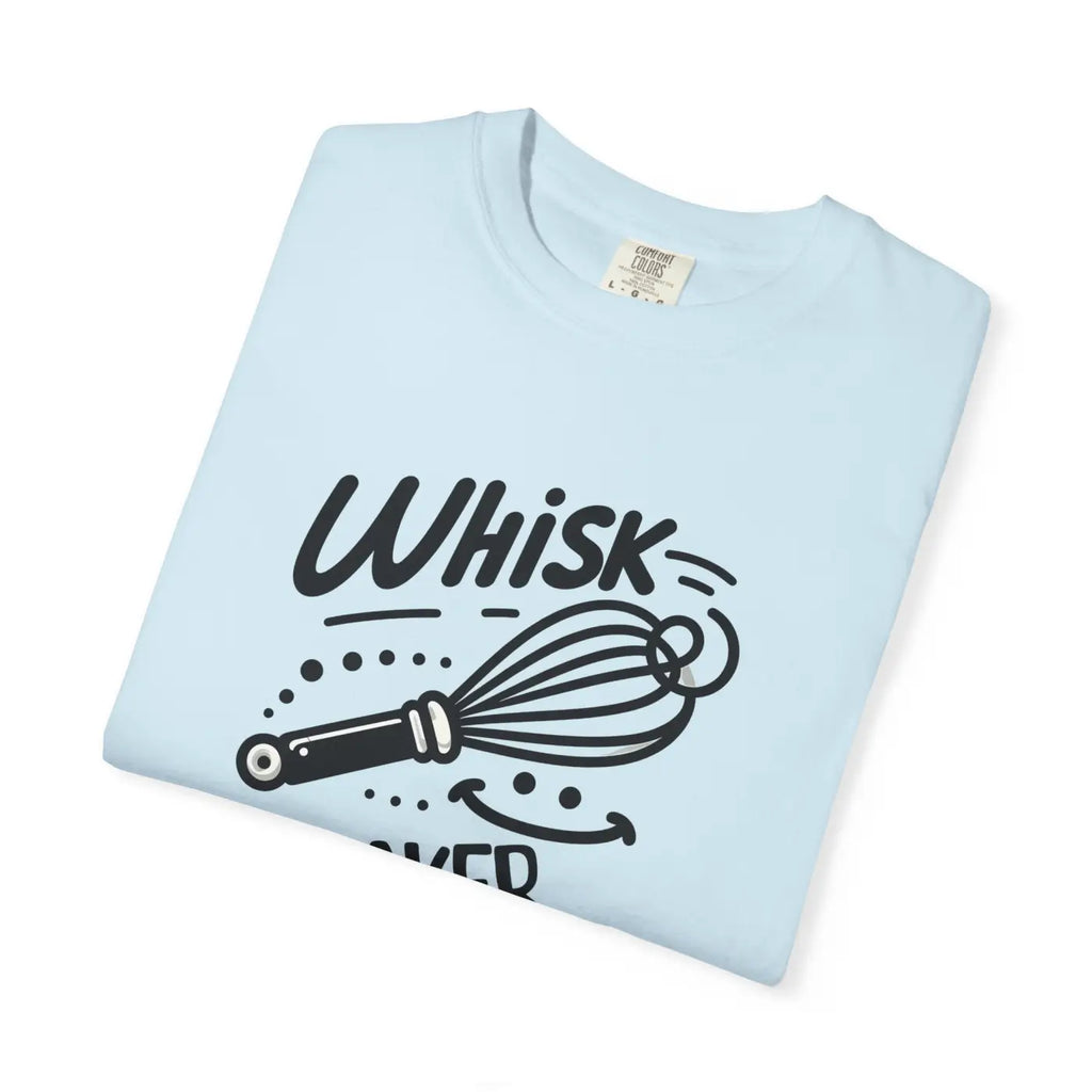 Fun Cooking Tee - Whisk Taker Design Unisex - DipaliZ