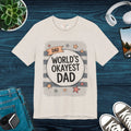 Worlds Okayest Dad Unisex Short Sleeve - Dad Jokes Apparel - DipaliZ